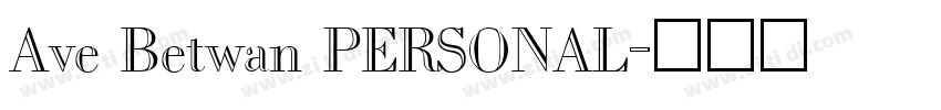 Ave Betwan PERSONAL字体转换